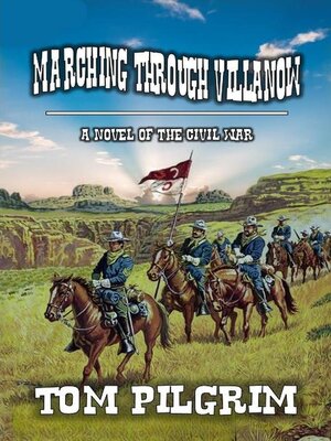 cover image of Marching Through Villanow--A Novel of the Civil War